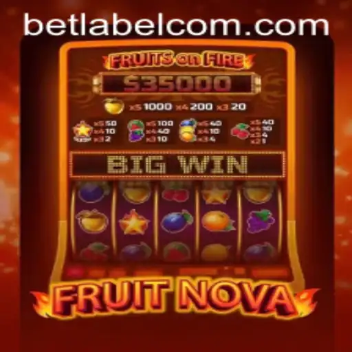 FruitNova: Explore the Vibrant World of BetLabel's Latest Gaming Sensation